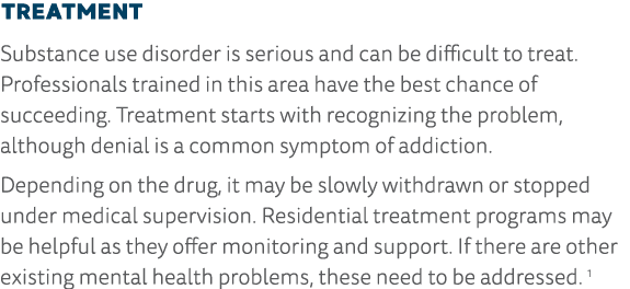 Treatment Substance use disorder is serious and can be difficult to treat  Professionals trained in this area have th   